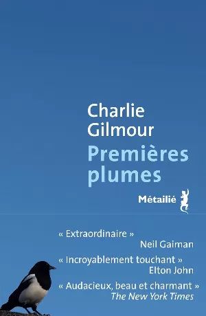 Charlie Gilmour - Premières plumes